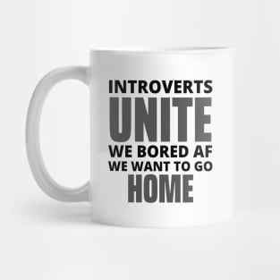 Introverts Unite Mug